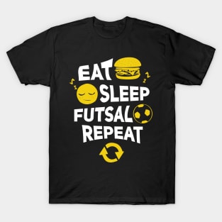 Eat sleep futsal repeat T-Shirt